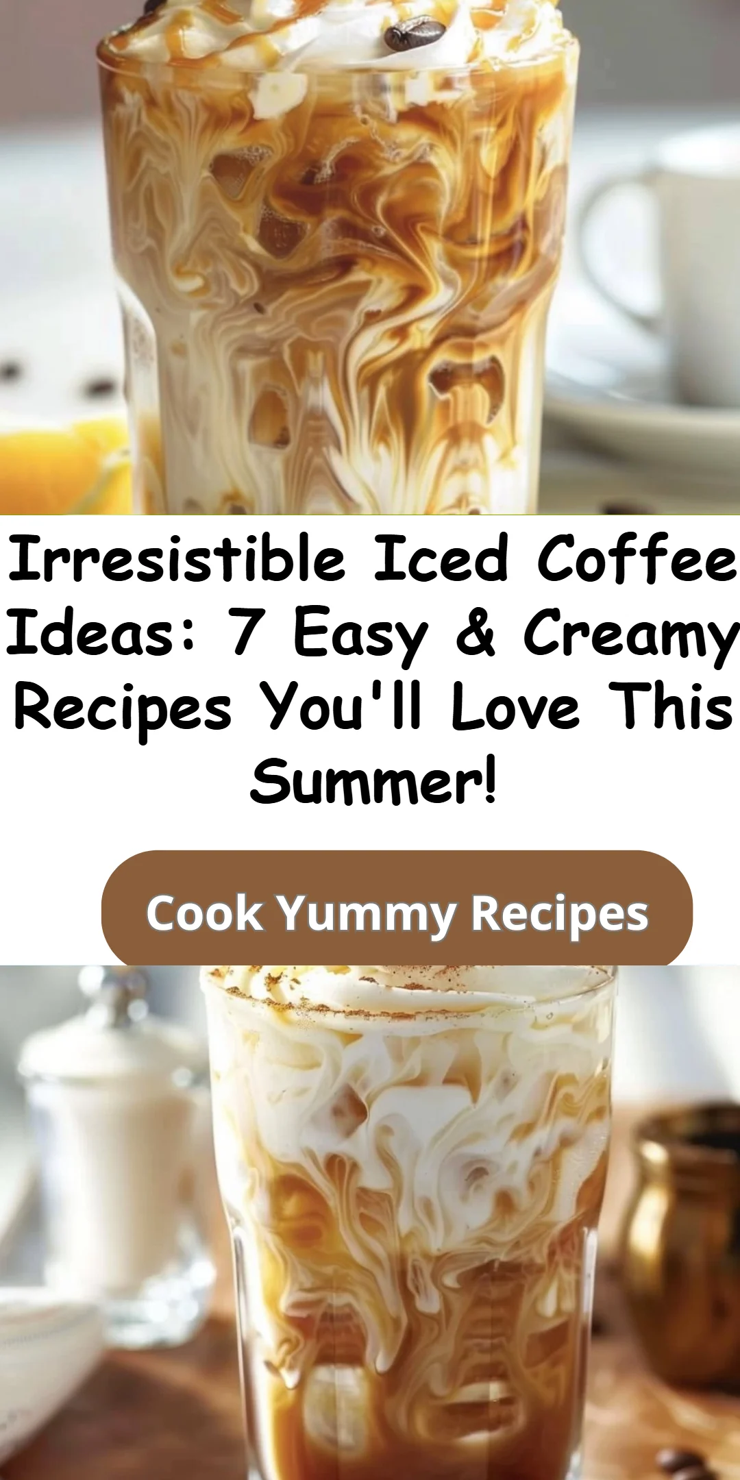 Iced Coffee Ideas Easy Creamy Morning Boost for Busy Moms