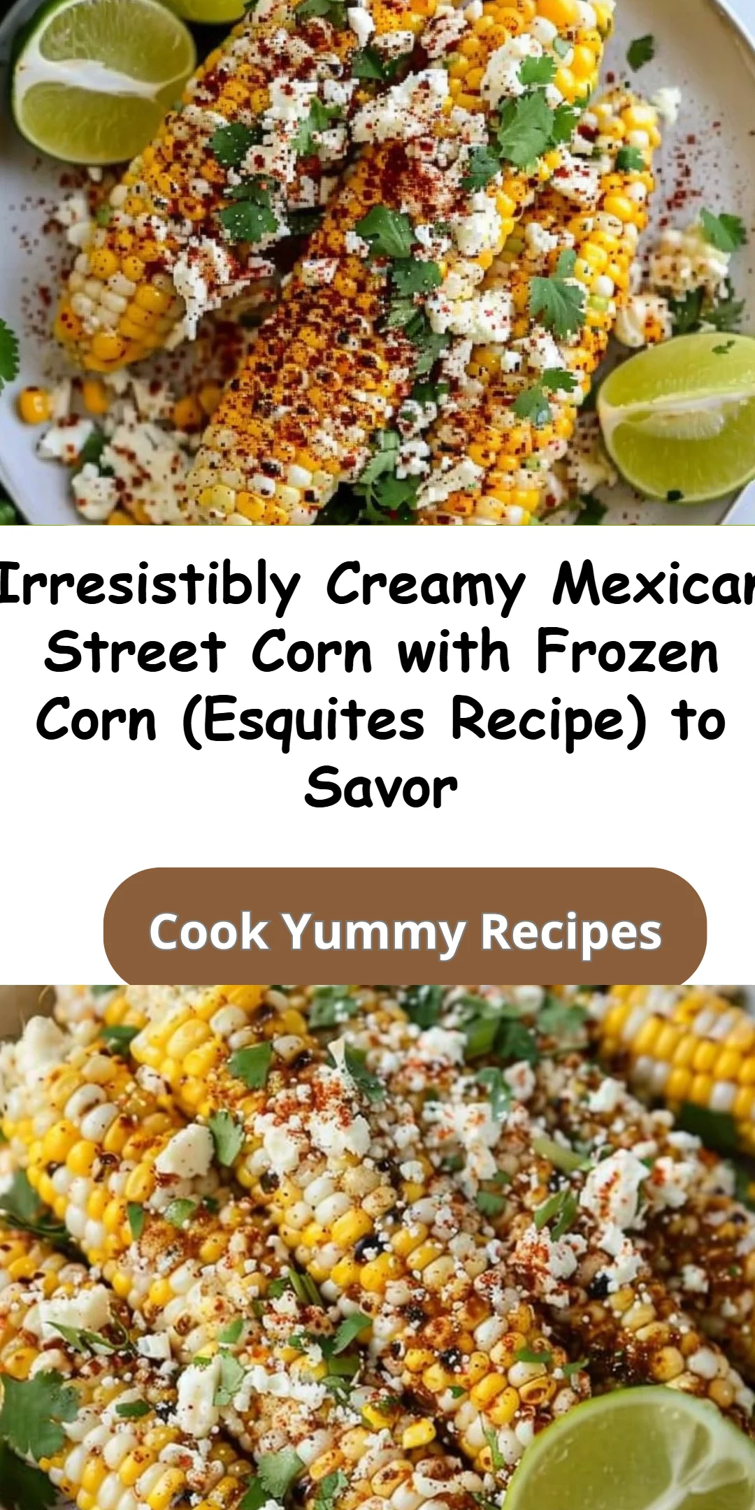 Esquites Recipe: Mexican Street Corn with Frozen Corn