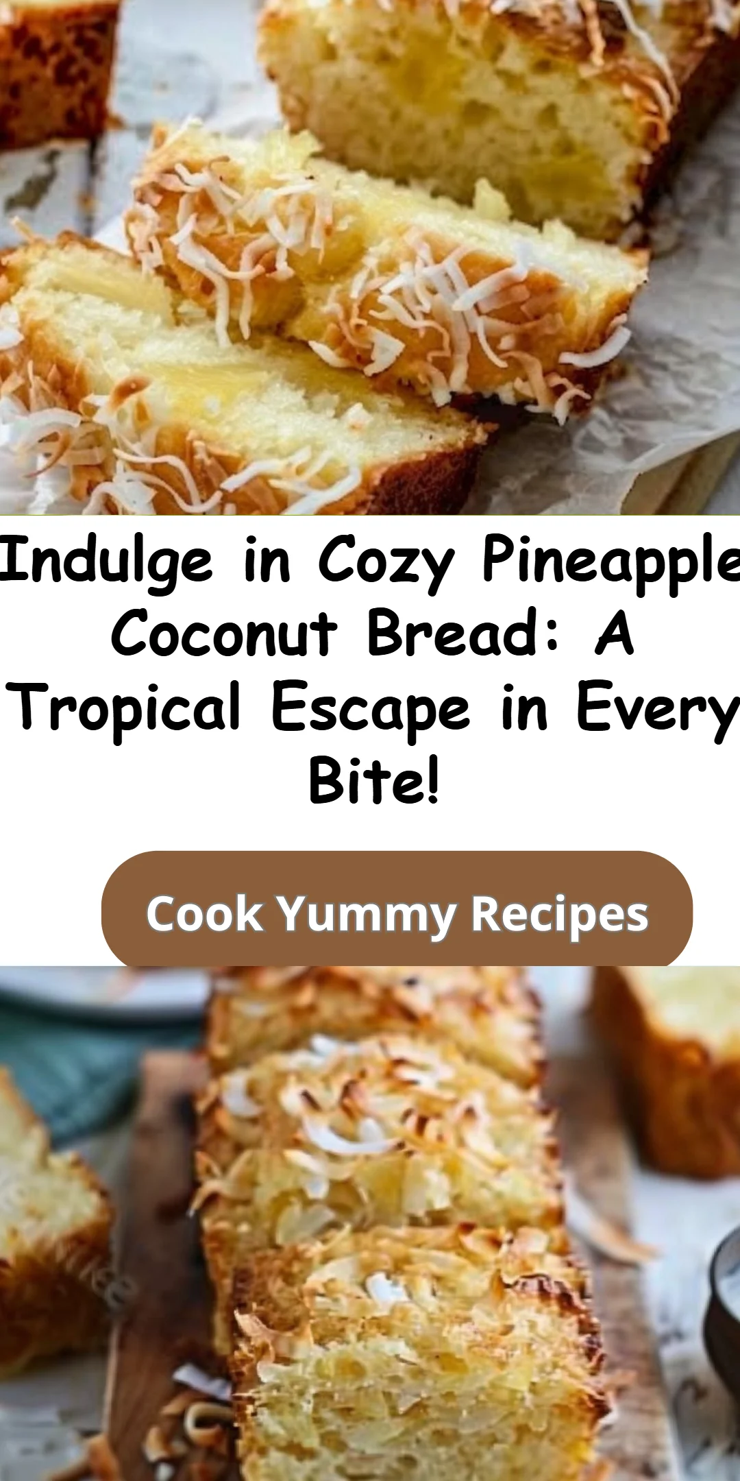 Pineapple Coconut Bread